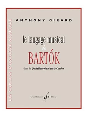 Le Langage musical de Bartók dans le Quatrième quatuor à cordes dans le Quatrième quatuor à cordes